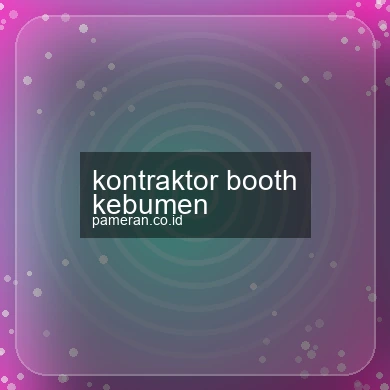 Kontraktor Booth Kebumen
