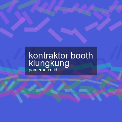 Kontraktor Booth Klungkung
