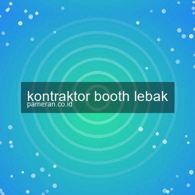 Kontraktor Booth Lebak