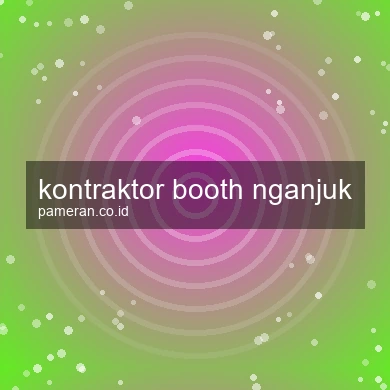 Kontraktor Booth Nganjuk