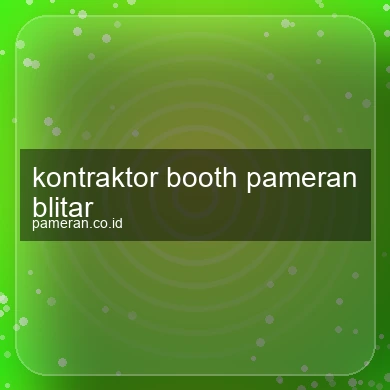 Kontraktor Booth Pameran Blitar