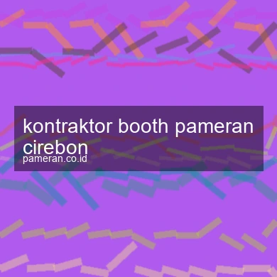Kontraktor Booth Pameran Cirebon