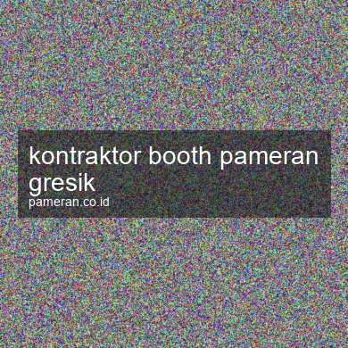 Kontraktor Booth Pameran Gresik