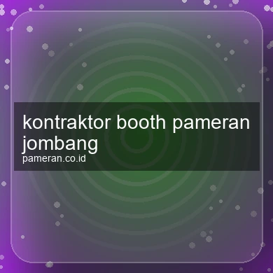 Kontraktor Booth Pameran Jombang