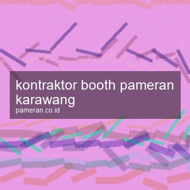 Kontraktor Booth Pameran Karawang