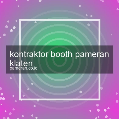 Kontraktor Booth Pameran Klaten