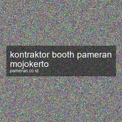 Kontraktor Booth Pameran Mojokerto