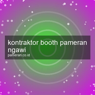 Kontraktor Booth Pameran Ngawi