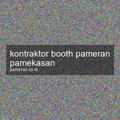 Kontraktor Booth Pameran Pamekasan