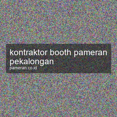 Kontraktor Booth Pameran Pekalongan