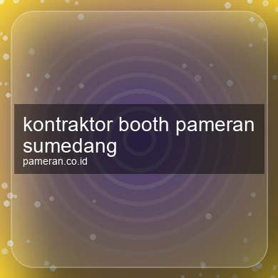 Kontraktor Booth Pameran Sumedang