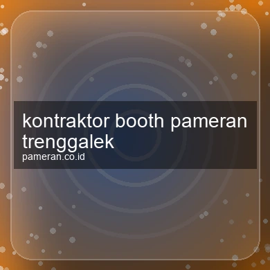 Kontraktor Booth Pameran Trenggalek