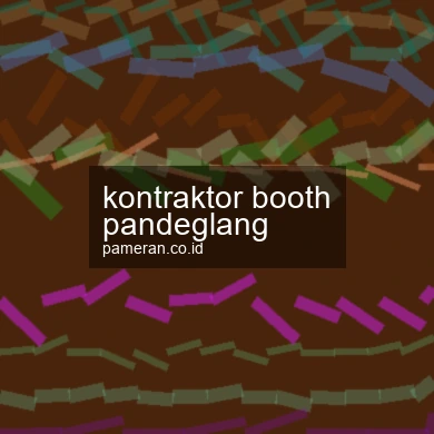 Kontraktor Booth Pandeglang