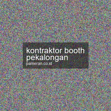 Kontraktor Booth Pekalongan