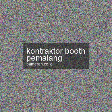 Kontraktor Booth Pemalang