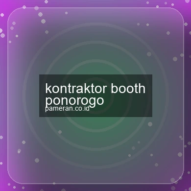 Kontraktor Booth Ponorogo
