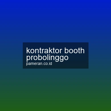 Kontraktor Booth Probolinggo