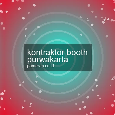 Kontraktor Booth Purwakarta