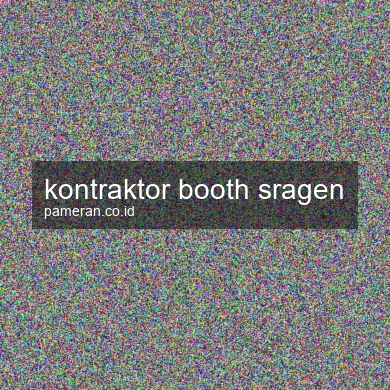 Kontraktor Booth Sragen