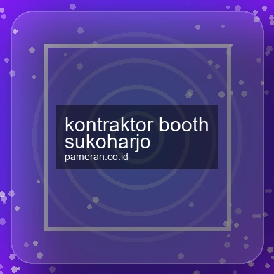 Kontraktor Booth Sukoharjo