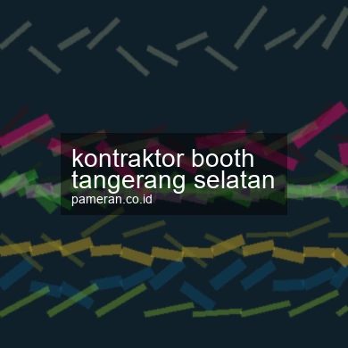 Kontraktor Booth Tangerang Selatan