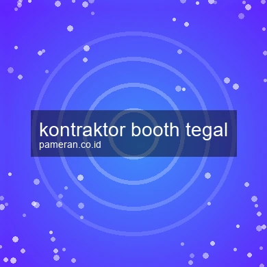 Kontraktor Booth Tegal