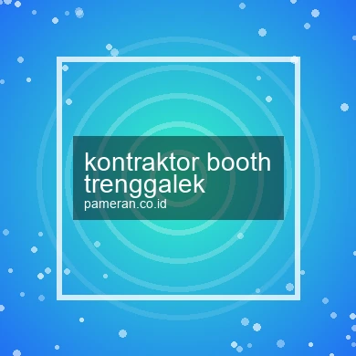 Kontraktor Booth Trenggalek