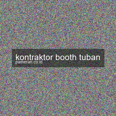 Kontraktor Booth Tuban