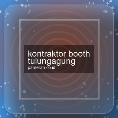 Kontraktor Booth Tulungagung