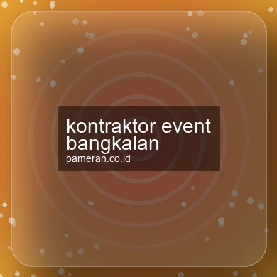 Kontraktor Event Bangkalan