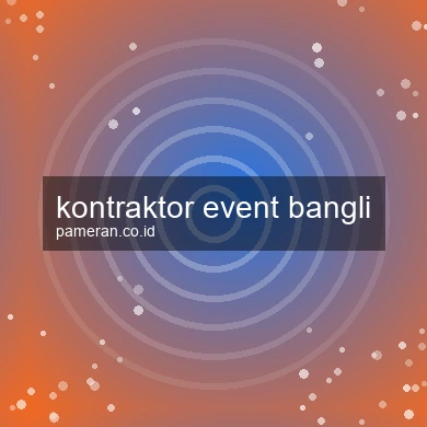Kontraktor Event Bangli