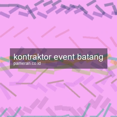 Kontraktor Event Batang
