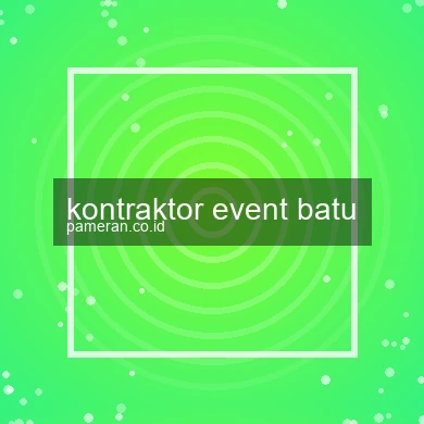 Kontraktor Event Batu