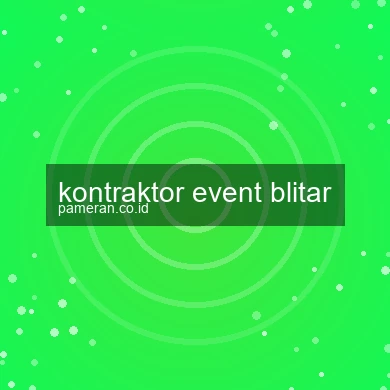 Kontraktor Event Blitar