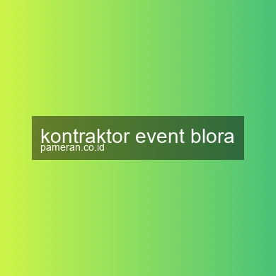 Kontraktor Event Blora