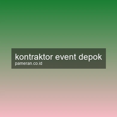 Kontraktor Event Depok
