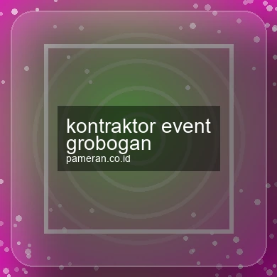 Kontraktor Event Grobogan