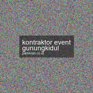 Kontraktor Event Gunungkidul