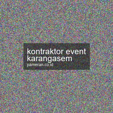Kontraktor Event Karangasem