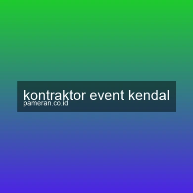 Kontraktor Event Kendal