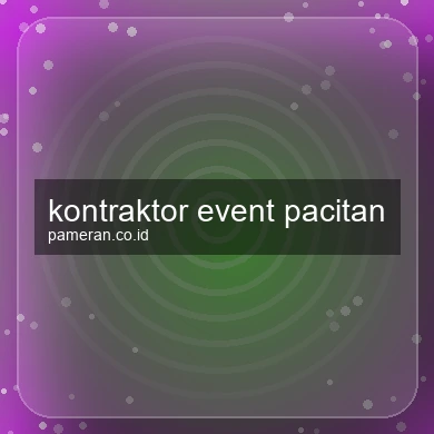 Kontraktor Event Pacitan