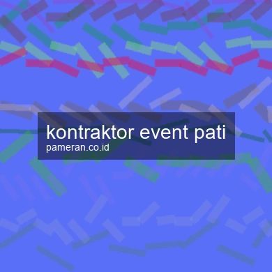 Kontraktor Event Pati