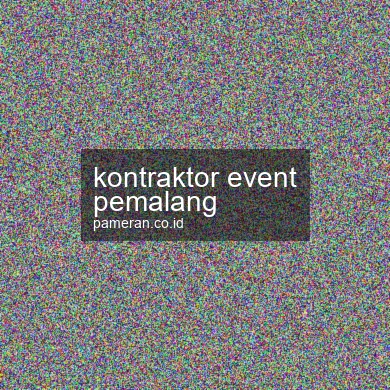 Kontraktor Event Pemalang