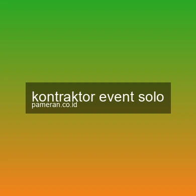 Kontraktor Event Solo