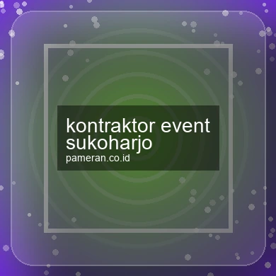 Kontraktor Event Sukoharjo