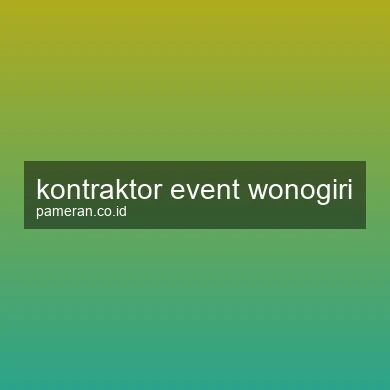 Kontraktor Event Wonogiri