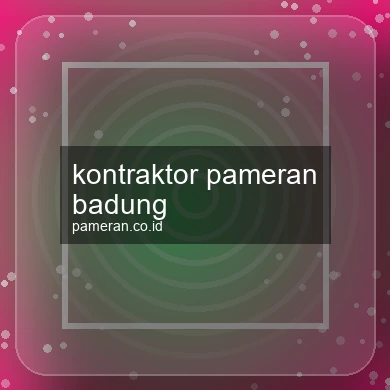 Kontraktor Pameran Badung
