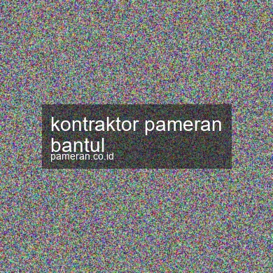 Kontraktor Pameran Bantul