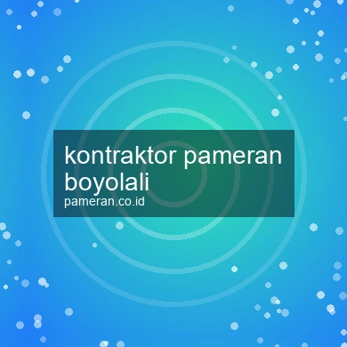 Kontraktor Pameran Boyolali