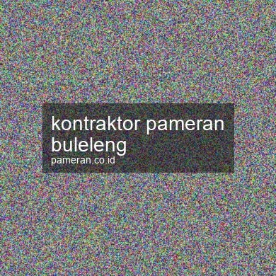 Kontraktor Pameran Buleleng